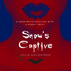A snow White Retelling with A Deadly Twist - Snow's Captive - Julia Goldhirsh